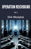 Operation Reichskind (German Edition) 3347689194 Book Cover