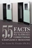 55 Facts That You Need to Know for an Effective Correctional Chaplaincy Ministry 146859592X Book Cover