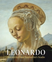 Leonardo: Discoveries from Verrocchio's Studio: Early Paintings and New Attributions 0300233019 Book Cover