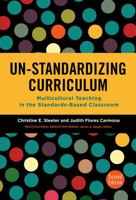 Un-Standardizing Curriculum: Multicultural Teaching in the Standards-based Classroom (Multicultural Education (Paper)) 0807746215 Book Cover