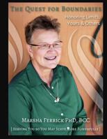 The Quest for Boundaries (Revised): Honoring Limits, Yours and Others 1548033413 Book Cover