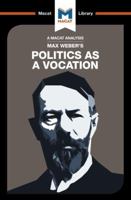 Politics as a Vocation (The Macat Library) 1912127679 Book Cover