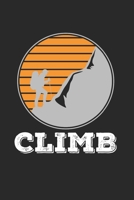 Klettern Bouldern Notizbuch: Klettern Bouldern Notizbuch für Kletterer  / Notizheft / Notizblock A5 (6x9in) Dotted Notebook / Punkteraster / 120 gepunktete Seiten (German Edition) 1671358023 Book Cover