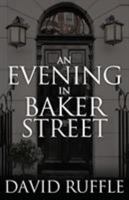 An Evening In Baker Street (Holmes and Watson) 1780929323 Book Cover