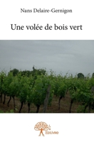 Une volée de bois vert (French Edition) 2332917691 Book Cover