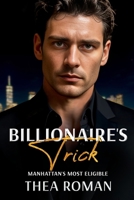 Billionaire's Trick (Manhattan's Most Eligible): A Vigilante Romance Novel B0FCYBWHQG Book Cover