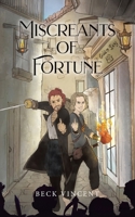 Miscreants of Fortune 1834189535 Book Cover
