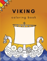 Viking Coloring Book: all about vikings and aciivity page B089M2J5D4 Book Cover