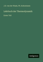 Lehrbuch der Thermodynamik: Erster Teil 3368269828 Book Cover