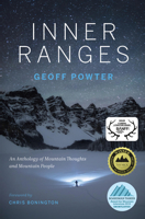 Inner Ranges: An Anthology of Mountain Thoughts and Mountain People 1771602872 Book Cover