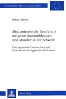 Mechanismen Der Interferenz Zwischen Standarddeutsch Und Mundart in Der Schweiz 3261044802 Book Cover