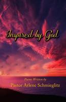 Inspired by God 0578434687 Book Cover