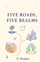 Five Roads, Five Realms B0G64DDD3C Book Cover