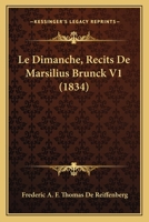 Le dimanche, récits de Marsilius Brunck 232937707X Book Cover
