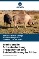Traditionelle Schweinehaltung, Produktivität und Betriebsführung in Afrika (German Edition) 663013947X Book Cover