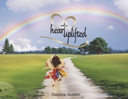 Heart Uplifted B0CVR7BHK6 Book Cover