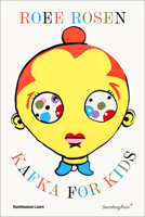 Kafka for Kids 3956796624 Book Cover