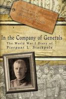 In the Company of Generals: The World War I Diary 0826218709 Book Cover