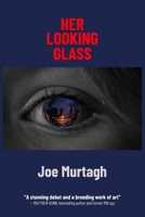HER LOOKING GLASS B0CHDKGGFB Book Cover