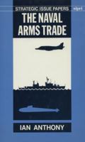 The Naval Arms Trade (Sipri Strategic Issue Papers) 019829137X Book Cover