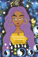 Metamorphosis: The Awakening (a Poetry book) 173625684X Book Cover