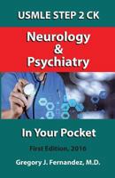 USMLE STEP 2 CK Neurology and Psychiatry In Your Pocket: Neurology and Psychiatry In Your Pocket 1540471802 Book Cover