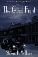 The Good Fight 1612529356 Book Cover