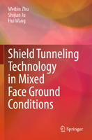 Shield Tunneling Technology in Mixed Face Ground Conditions 9811941114 Book Cover