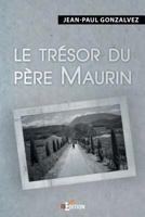 Le tresor du pere Maurin (French Edition) 2368450203 Book Cover