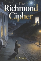 The Richmond Cipher B0GQGJWD8K Book Cover