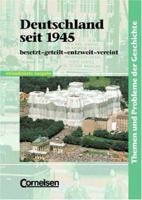 Deutschland seit 1945. Besetzt - geteilt - entzweit - vereinigt. (Lernmaterialien) 345459703X Book Cover
