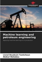 Machine learning and petroleum engineering 6208953073 Book Cover