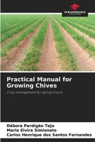 Practical Manual for Growing Chives 6207316177 Book Cover