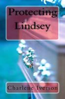 Protecting Lindsey 1490422226 Book Cover