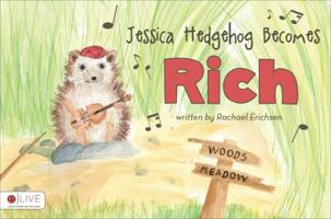 Jessica Hedgehog Becomes Rich 1620249146 Book Cover