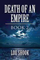 Death of an Empire: Book 2 1634926072 Book Cover