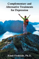Complementary and Alternative Treatments for Depression 1728362350 Book Cover
