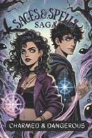 Sages & Spells Saga: Charmed & Dangerous B0DWKJQFV3 Book Cover