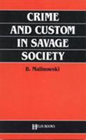 Crime and Custom in Savage Society 161427682X Book Cover