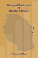 History and Development of Education in Tanzania 9976604947 Book Cover