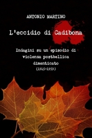 L'eccidio di Cadibona (Italian Edition) 1291395296 Book Cover