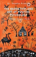 The Narratives and Art of Positive Psychology B0F2B7X2DG Book Cover