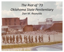 The Riot of '73 Oklahoma State Penitentiary 163302153X Book Cover