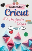 Cricut Projects Ideas for Beginners: The Perfect Guide 2021 1803003790 Book Cover