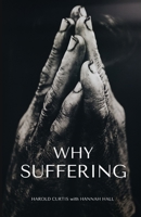 Why Suffering? B08D4TYM1Y Book Cover