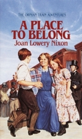 A Place to Belong (Orphan Train Adventures) 0440226961 Book Cover