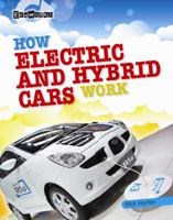 How Electric and Hybrid Cars Work 1433995603 Book Cover