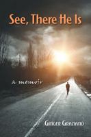 See, There He Is 0990898601 Book Cover