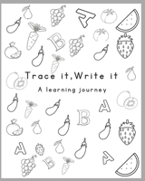 Trace it write it : A learning journey - for kids B0DWJYS78K Book Cover