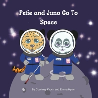 Petie and Juno Go To Space (Petie the Panda) B0F2HMK5P4 Book Cover